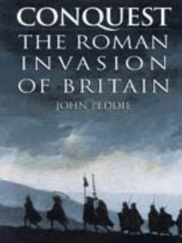 Hardcover Conquest: The Roman Invasion of Britain Book