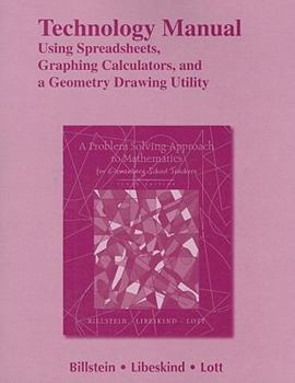 Paperback Technology Manual: Using Spreadsheets, Graphing Calculators, and a Geometry Drawing Utility for a Problem Solving Approach to Mathematics Book
