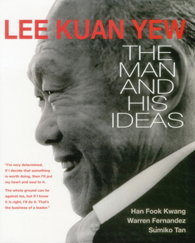 Paperback Lee Kuan Yew : The Man and His Ideas Book