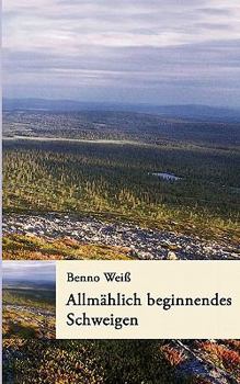 Paperback Allmählich beginnendes Schweigen [German] Book