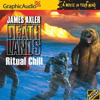 Ritual Chill - Book #71 of the Deathlands