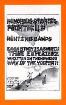 Paperback Humorous Stories from the U.P. Hunting Camps Book