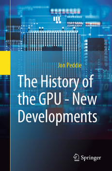 Paperback The History of the Gpu - New Developments Book