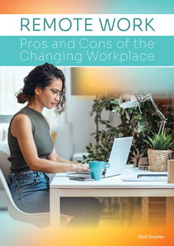 Hardcover Remote Work: Pros and Cons of the Changing Workplace Book