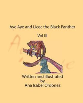 Paperback Aye Aye and Licec the Black Panther: Vol III Book