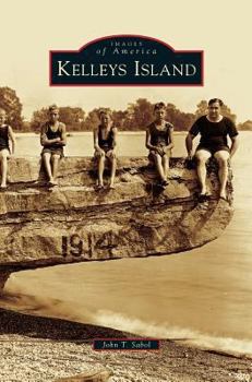 Kelleys Island - Book  of the Images of America: Ohio