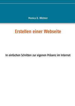 Paperback Erstellen einer Webseite: In einfachen Schritten zur eigenen Präsenz im Internet [German] Book