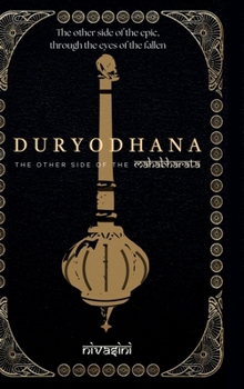 Hardcover Duryodhana: The Other Side Of The Mahabharata Book
