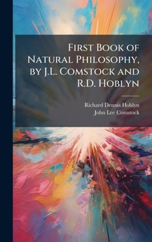 Hardcover First Book of Natural Philosophy, by J.L. Comstock and R.D. Hoblyn Book