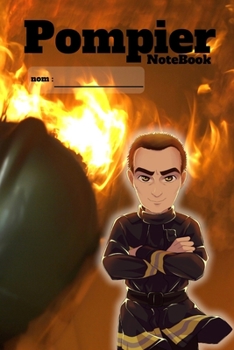 Paperback Pompier NoteBook (2): Le Cahier de Note Pour Les Sapeurs-Pompiers [French] Book