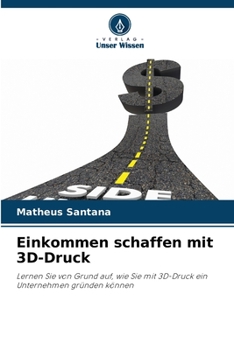 Paperback Einkommen schaffen mit 3D-Druck [German] Book