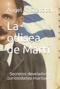 Paperback La odisea de Marti: Secretos develados y curiosidades martianas [Spanish] Book