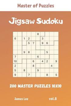 Paperback Master of Puzzles - Jigsaw Sudoku 200 Master Puzzles 10x10 vol.8 Book