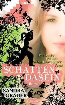 Paperback Schattendasein - Der erste Teil der Schattenwaechter-Saga [German] Book