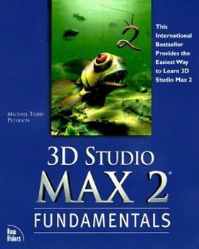 Paperback 3D Studio Max 2 Fundamentals [With Includes All Models and Textures Used in the Book] Book