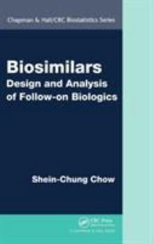 Hardcover Biosimilars: Design and Analysis of Follow-on Biologics Book