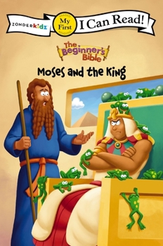 Paperback The Beginner's Bible Moses and the King: My First Book