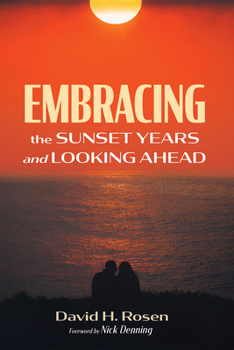 Paperback Embracing the Sunset Years and Looking Ahead Book