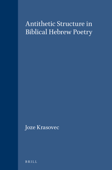 Hardcover Antithetic Structure in Biblical Hebrew Poetry Book