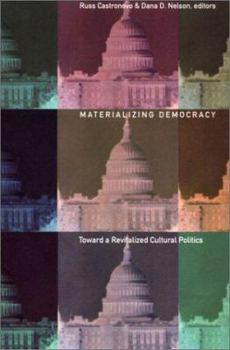 Paperback Materializing Democracy: Toward a Revitalized Cultural Politics Book