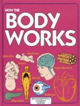 Hardcover How the Body Works Book