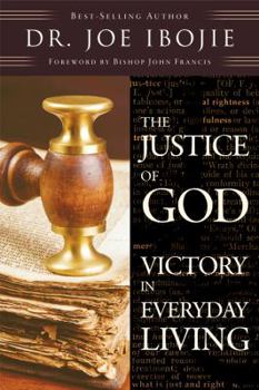 Paperback The Justice of God: Victory in Everyday Living Book