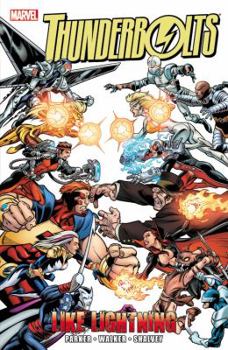 Thunderbolts: Like Lightning - Book #7 of the Héroes Marvel: Thunderbolts