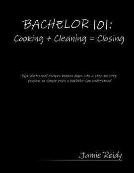 Paperback Bachelor 101: Cooking + Cleaning = Closing Book