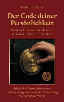 Paperback Der Code deiner Persönlichkeit: Mit dem Enneagramm erkennen, verstehen und gezielt verändern [German] Book