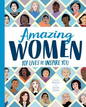 Hardcover Amazing Women: 101 Lives to Inspire You Book