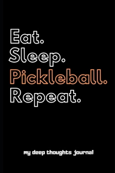 Paperback Eat. Sleep. Pickleball. Repeat. Book