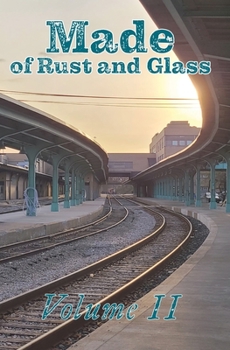 Paperback Made of Rust and Glass, Volume II Book