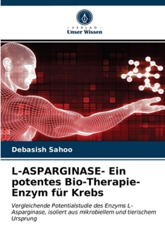 Paperback L-ASPARGINASE- Ein potentes Bio-Therapie-Enzym für Krebs [German] Book