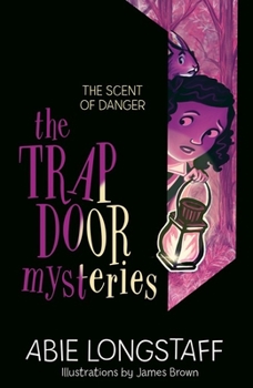 Paperback The Trapdoor Mysteries: The Scent of Danger: Book 2 Book