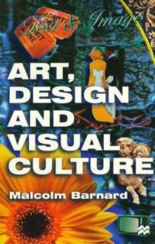 Paperback Art, Design and Visual Culture: An Introduction Book