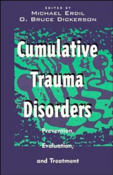Hardcover Cumulative Trauma Disorders: Prevention, Evaluation, and Treatment Book