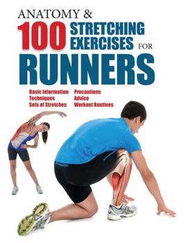 Paperback Anatomy and 100 Stretching Exercises for Runners Book