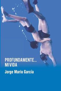 Paperback Profundamente... mi vida [Spanish] Book