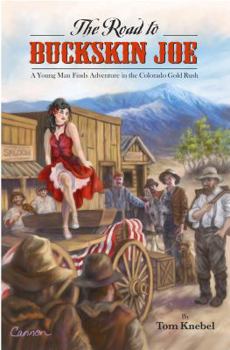 Paperback The Road to Buckskin Joe Book