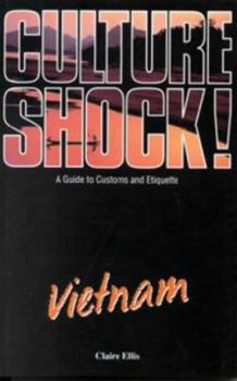 Culture Shock!: Vietnam (Culture Shock Series) - Book  of the Culture Shock!