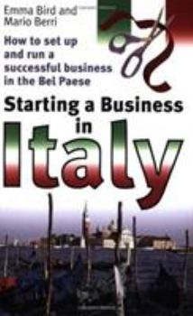 Paperback Starting a Business in Italy: How to Set Up and Run a Successful Business in the Bel Paese Book