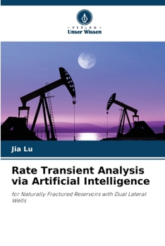 Paperback Rate Transient Analysis via Artificial Intelligence [German] Book