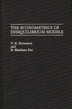 Hardcover The Econometrics of Disequilibrium Models Book