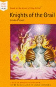 Paperback Knights of the Grail: Based on the Legend of King Arthur (Storyteller Tales) Book