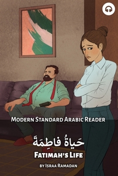 Paperback Fatimah's Life: Modern Standard Arabic Reader Book