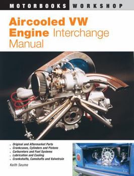 Paperback Aircooled VW Engine Interchange Manual: The User's Guide to Original and Aftermarket Parts... Book