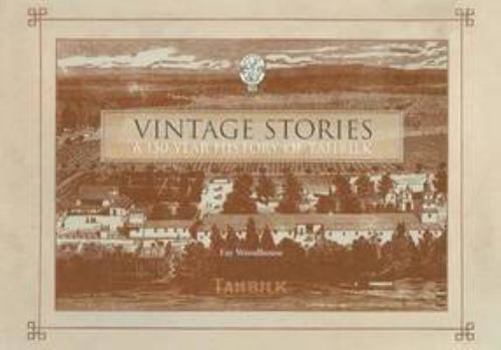 Paperback Vintage Stories: a 150 Year History of Tahbilk Book