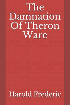 Paperback The Damnation Of Theron Ware Book