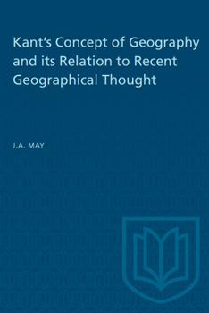 Paperback Kant's Concept of Geography and its Relation to Recent Geographical Thought Book
