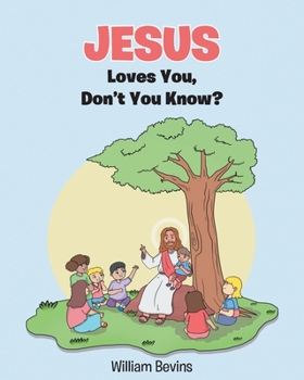 Paperback Jesus Loves You, Don't You Know? Book